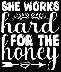 she works hard for the honey