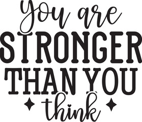 You Are Stronger Than You Think