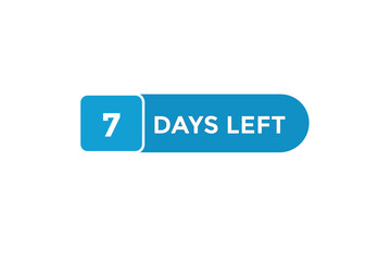 7 days left  countdown to go one time,  background template,7 days left, countdown sticker left banner business,sale, label button,