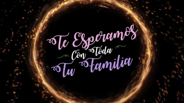 Te Esperamos Con Toda Tu Familia Frase De Texto Animada