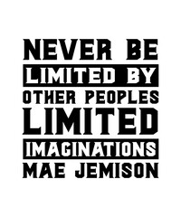 never be limited by other peoples limited imaginations mae jemison