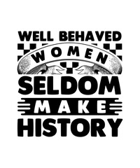 well behaved women seldom make history