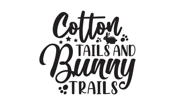 Cotton tails and bunn,easter svg,bunny svg,happy easter day svg t shirt design Bundle,Retro easter svg,funny easter svg,Printable Vector Illustration,Holiday,Cut Files Cricut,Silhouette,png,Bunny face