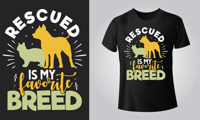 Rescued is my favorite breed - Typographical Black Background, T-shirt, mug, cap and other print on demand Design, svg, Vector, EPS, JPG