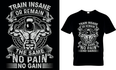train insane or remain the same no pain no gain
  - t-shirt design template - obrazy, fototapety, plakaty