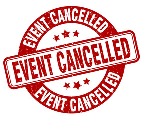 event cancelled stamp. event cancelled label. round grunge sign