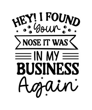 sassy Quotes, Sarcastic SVG Design, Sarcasm SVG, Funny Svg, Funny Sayings, mom Svg,Sarcastic SVG Cut File, Funny Shirt Design, Silhouette, Funny Bundle, Funny Shirt Design,  Sarcasm SVG Design,

