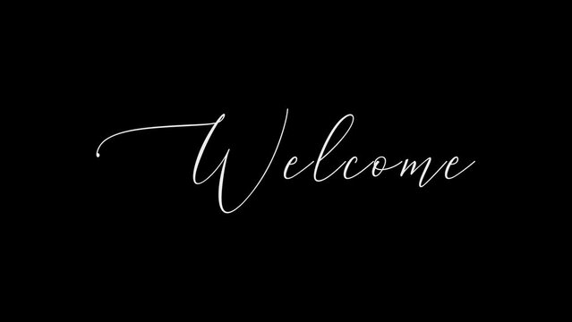 Welcome animated handwritten white text with a black background. welcome animation sign in white color on black background. welcome handwriting text animation.