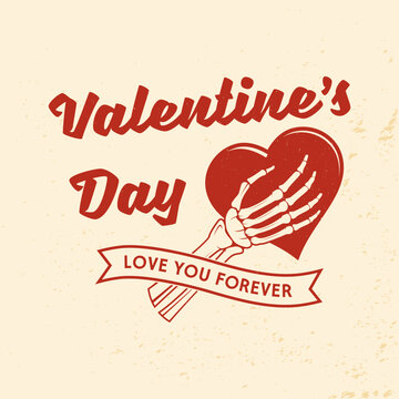 Love you forever. Vector illustration. Skeleton hand holding a heart. Template for retro Valentine s Day greeting card, banner, poster, flyer with skeleton hand holding a heart