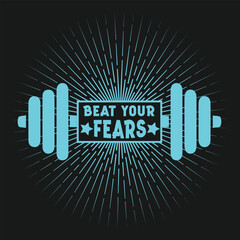 Beat your fears Motivational gym design