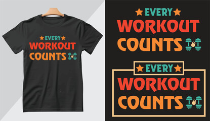 Every Workout Counts Gyms tshirt design 
