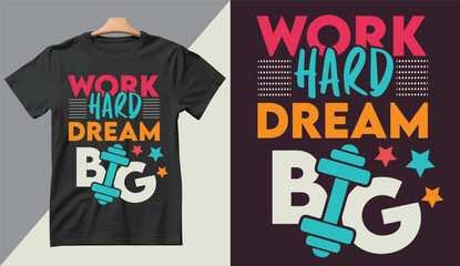 Work Hard dream Big Gym Motivational Design
