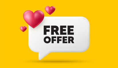 Free offer tag. 3d speech bubble banner with hearts. Special offer sign. Sale promotion symbol. Free offer chat speech message. 3d offer talk box. Vector