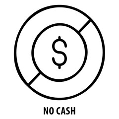 No cash, finance, no cash icon, cashless, money symbol, financial transactions, payment methods, no physical money, digital payments, cashless society, currency, finance concept, digital