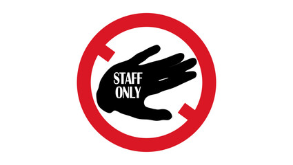 no entry, Staff only sign, black  and red isolated silhouette
