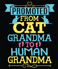 Naklejka na ściany i meble Promoted From Cat Grandma To Human Grandma
