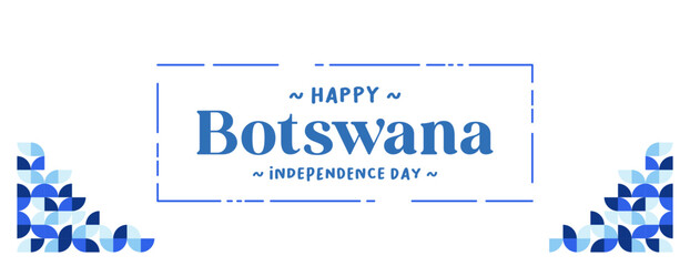 Botswana Independence Day banner in colorful modern geometric style. Happy independence and national day greeting card cover with typography. Vector illustration for national holiday celebration party
