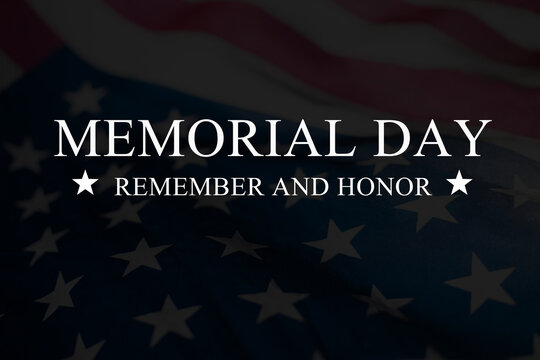 American flag with the text Memorial day. Memorial Day patriotic image background.