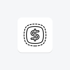 Dollar money icon, currency, finance, money, dollar sign line icon, editable vector icon, pixel perfect, illustrator ai file