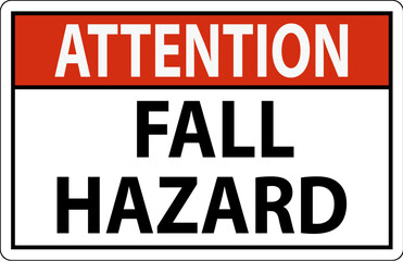 Attention Sign, Fall Hazard