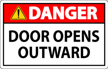 Danger Sign Door Opens Outward