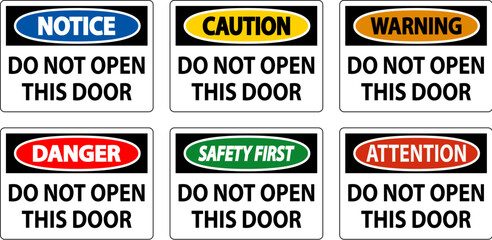 Danger Sign, Do Not Open This Door - obrazy, fototapety, plakaty