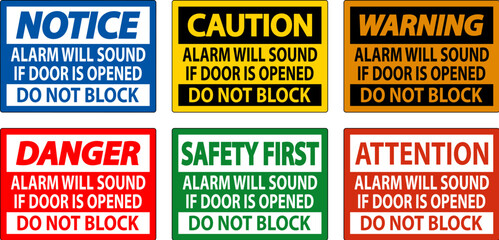 Fire and Emergency Sign, Fire Door Alarm Will Sound If Door Is Opened Do Not Block