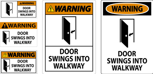 Warning Sign, Door Swings Into Walkway