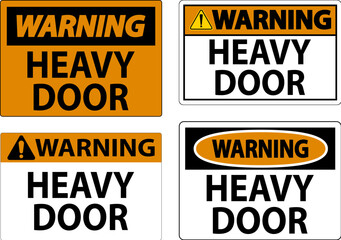 Warning Sign, Heavy Door