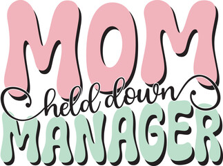 Retro Funny Mother's Day Colorful Sublimation Typographic Print Template. Happy  Groovy Mom Mama  Graphics and Quotes for Print on Demand Industry.