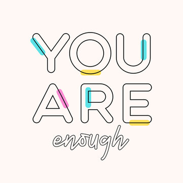 Naklejki you are enough slogan illustration art design, Vector illustration design for fashion graphics, t shirt prints, posters.