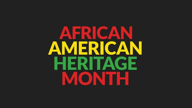 African American Heritage Month text animation for black history month and african american heritage month (African American Heritage Month).