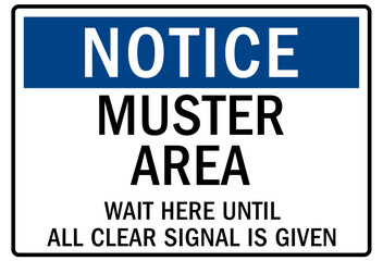 Muster area sign wait here until all clear signal is given