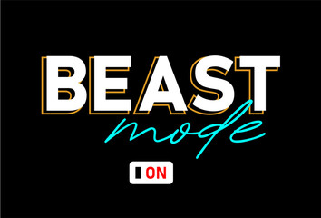 Beast Mode On, Funny Fitness slogan quote t shirt design graphic vector, Inspirational and Motivational Quotes - 722815505