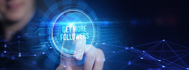 Get more followers concept. Business, Technology, Internet and network concept.