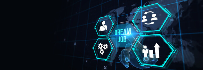 Dream job concept. Business, Technology, Internet and network concept. 3d illustration
