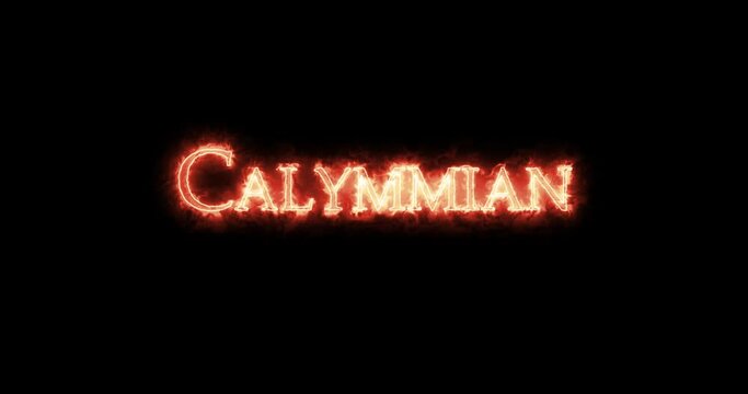 Calymmian, geologic period in the Mesoproterozoic Era, written with fire. Loop