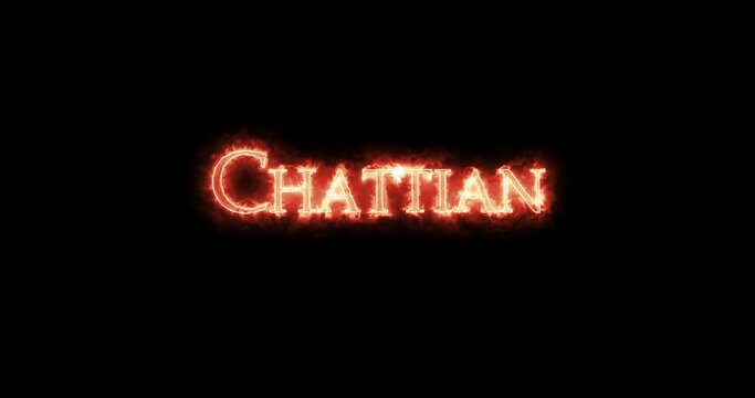 Chattian, stage of the Oligocene Epoch, written with fire. Loop