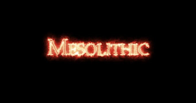 Mesolithic written with fire. Loop