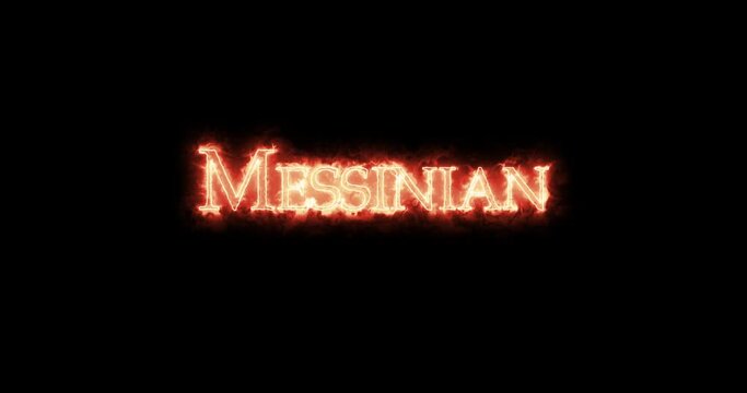 Messinian, geologic period, written with fire. Loop