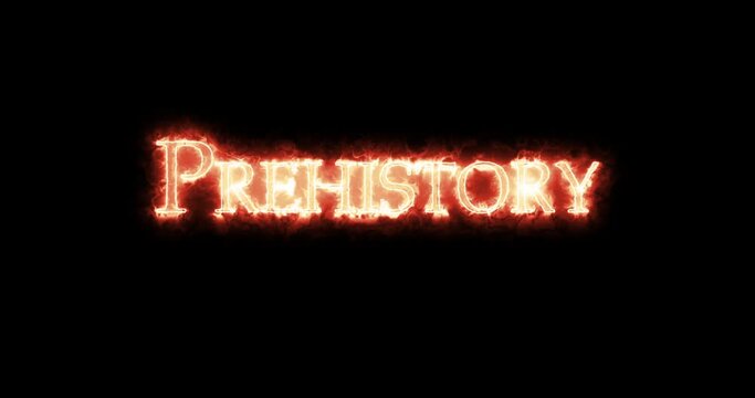 Prehistory written with fire. Loop
