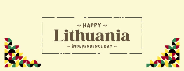 Lithuania Statehood Day banner in colorful modern geometric style. Happy national independence day greeting card cover with typography. Vector illustration for national holiday celebration party