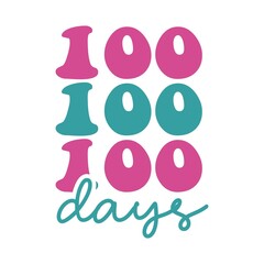 100 Days of School typography design on plain white transparent isolated background for card, shirt, hoodie, sweatshirt, apparel, tag, mug, icon, poster or badge
