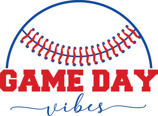 Game day vibes T-shirt, Baseball Shirt, Baseball Mom, Softball Shirt, Game Day, Baseball Quote, Cut File For Cricut And Silhouette
