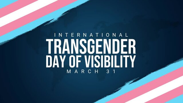 International Transgender Day of Visibility. World sexual health day, Third gender day. Transgender flag in brush strokes with typography 4k video animation. March 31