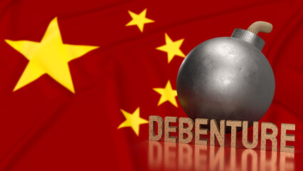 The Bomb and Debenture word on China flag background  for Business concept 3d rendering