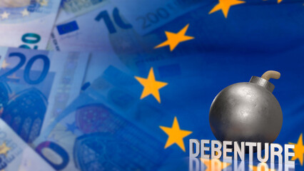 The Bomb and Debenture word on Eu flag background  for Business concept 3d rendering