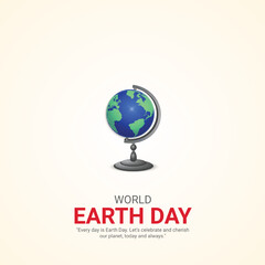 world earth day. earth day creative ads design April 22. social media poster, vector, 3D illustration. 