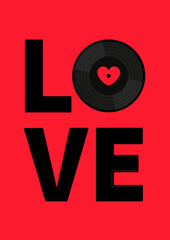 LOVE banner. Black musical vinyl record disk. Heart sign symbol. Red label center. Happy Valentines Day greeting card, poster, banner template. Music sound audio icon. Flat design. Red background.