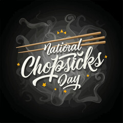 Fototapeta na wymiar national chopsticks day typography , national chopsticks day lettering , national chopsticks day